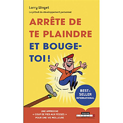 Arrête de te plaindre et bouge-toi ! - Occasion