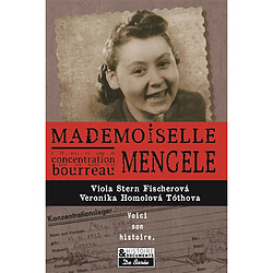 Mademoiselle Mengele : la véritable histoire d'une Slovaque qui a survécu à quatre camps de concentration et aux expériences de Josef Mengele - Occasion