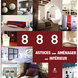 888 astuces pour aménager son intérieur - Occasion