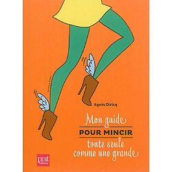 Mon guide pour mincir toute seule comme une grande - Occasion