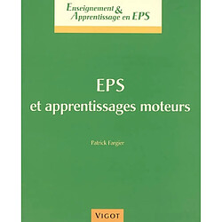 EPS et apprentissages moteurs - Occasion