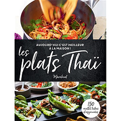 Les plats thaïs : 150 recettes testées et approuvées - Occasion