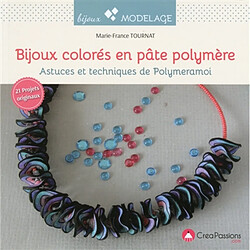 Bijoux colorés en pâte polymère : astuces et techniques de Polymeramoi - Occasion