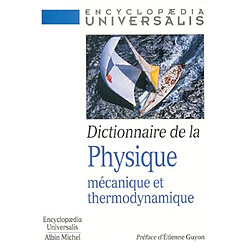 Dictionnaire de la physique : mécanique et thermodynamique - Occasion
