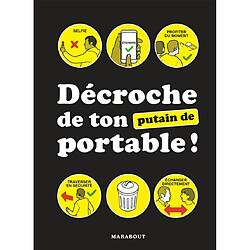 Décroche de ton putain de portable ! - Occasion