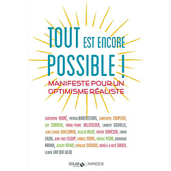 Tout est encore possible ! : manifeste pour un optimisme réaliste - Occasion