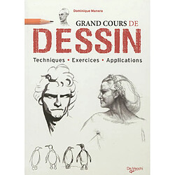 Le grand cours de dessin : techniques, exercices, applications - Occasion
