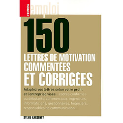 150 lettres de motivation commentées et corrigées - Occasion