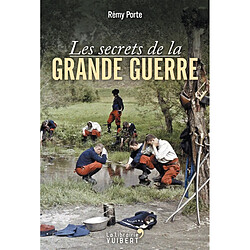 Les secrets de la Grande Guerre - Occasion