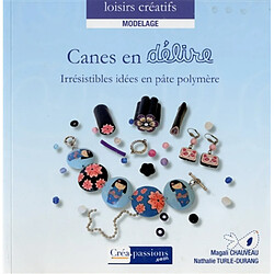 Canes en délire : irrésistibles idées en pâte polymère - Occasion