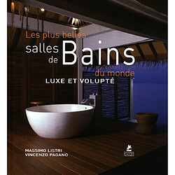 Les plus belles salles de bains du monde : luxe et volupté - Occasion