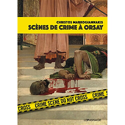 Scènes de crime à Orsay : une enquête criminartistique - Occasion