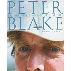 La dernière aventure de Sir Peter Blake : journal de bord - Occasion