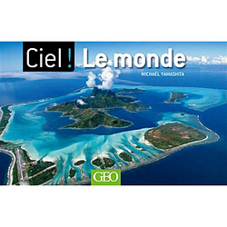Ciel ! : le monde - Occasion