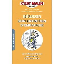 Réussir son entretien d'embauche : les meilleures réponses pour décrocher le job de vos rêves - Occasion