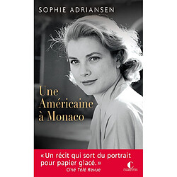Une Américaine à Monaco : biographie - Occasion