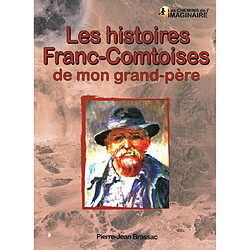 Les histoires franc-comtoises de mon grand-père - Occasion