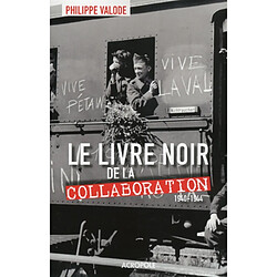 Le livre noir de la collaboration : 1940-1944 - Occasion