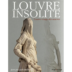 Louvre insolite : l'autre visage des oeuvres - Occasion