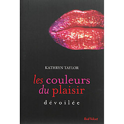 Les couleurs du plaisir. Vol. 2. Dévoilée - Occasion