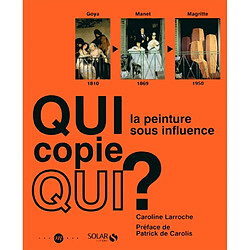 Qui copie qui ? : la peinture sous influence - Occasion