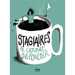 Stagiaires, le carnet défouloir - Occasion