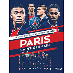 Paris Saint-Germain : le livre officiel de la saison 2020-2021 - Occasion