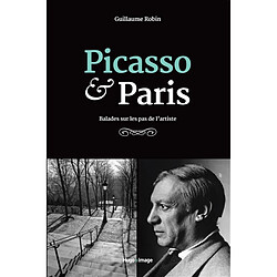 Picasso & Paris : balades sur les pas de l'artiste - Occasion