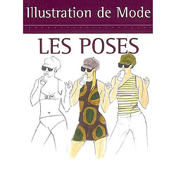 Illustration de mode : les poses - Occasion