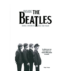Inside The Beatles : photographies rares et inédites tirées des archives du magazine Beatles Book - Occasion