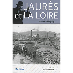 Jaurès et la Loire - Occasion