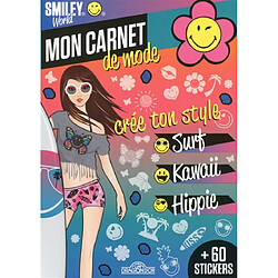 Mon carnet de mode : crée ton style surf, kawaii, hippie - Occasion