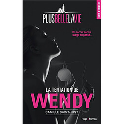 Plus belle la vie. La tentation de Wendy - Occasion