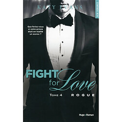 Fight for love. Vol. 4. Rogue - Occasion