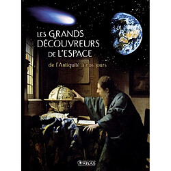 Les grands découvreurs de l'espace : de l'Antiquité à nos jours - Occasion