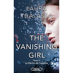 The vanishing girl. Vol. 2. Le déclin de l'empire - Occasion