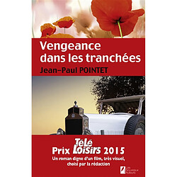 Vengeance dans les tranchées : roman historique - Occasion