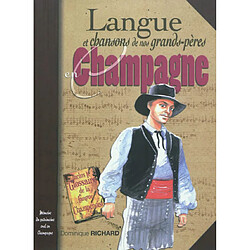 Langue et chansons de nos grands-pères en Champagne - Occasion