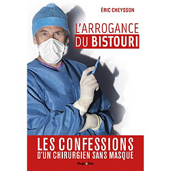 L'arrogance du bistouri - Occasion
