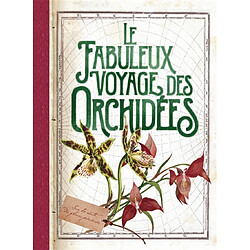 Le fabuleux voyage des orchidées - Occasion