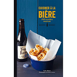 Cuisiner à la bière : 160 recettes - Occasion