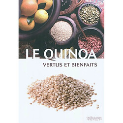 Le quinoa : vertus et bienfaits - Occasion