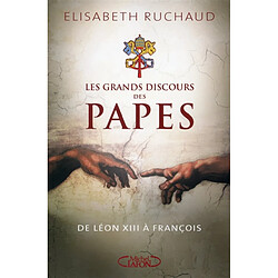 Les grands discours des papes : de Léon XIII à François - Occasion