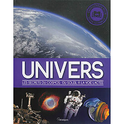 Univers : les secrets du cosmos, du soleil à la voie lactée - Occasion