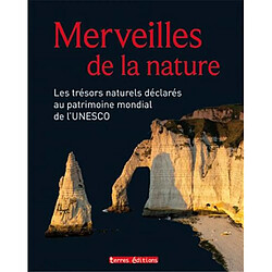 Merveilles de la nature : les trésors naturels déclarés au patrimoine mondial de l'Unesco - Occasion