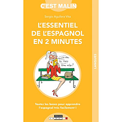 L'essentiel de l'espagnol en 2 minutes : toutes les bases pour apprendre l'espagnol très facilement ! - Occasion