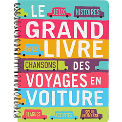Le grand livre des voyages en voiture - Occasion