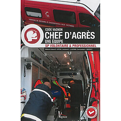 Code Vagnon chef d'agrès une équipe : chef d'agrès, une équipe : SP volontaire & professionnel - Occasion