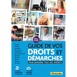 Guide de vos droits et démarches : pour défendre tous vos intérêts - Occasion