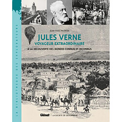 Jules Verne : voyageur extraordinaire : à la découverte des mondes connus et inconnus - Occasion